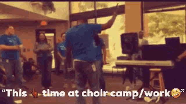a group of people are dancing in a room with the words this time at choir camp / work