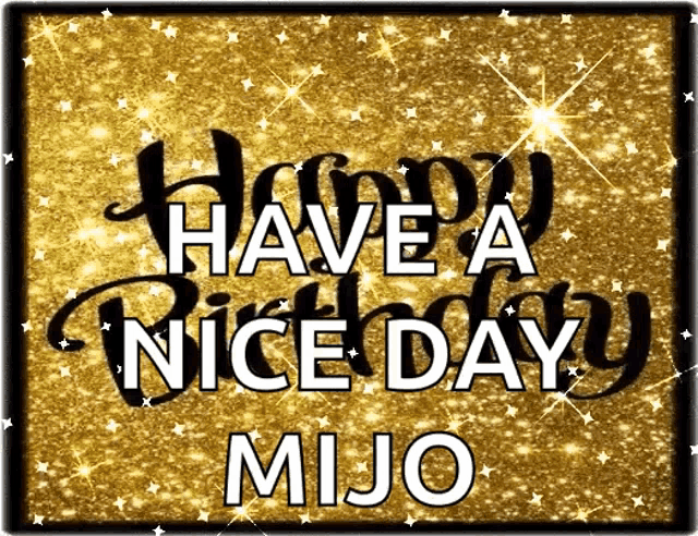 a greeting card that says happy birthday mijo