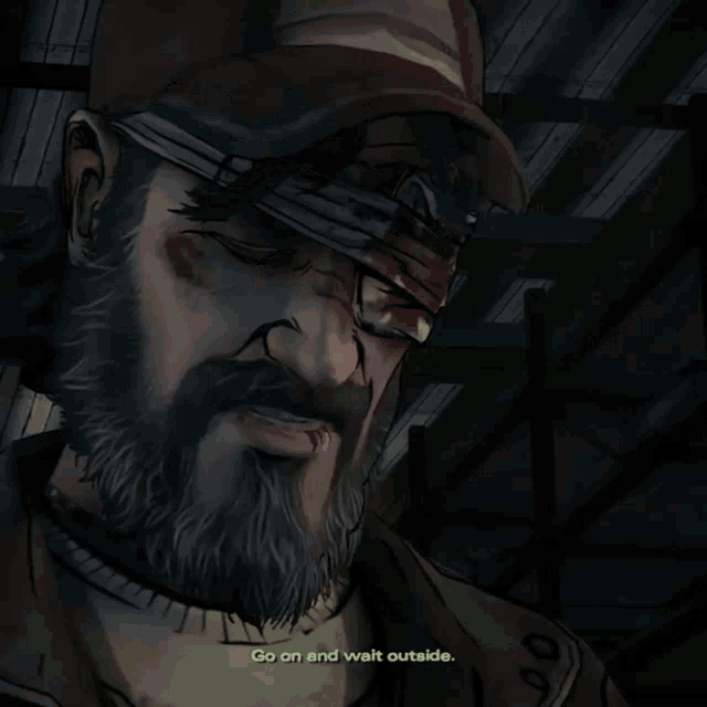 a man with a beard and a hat says go on and wait outside