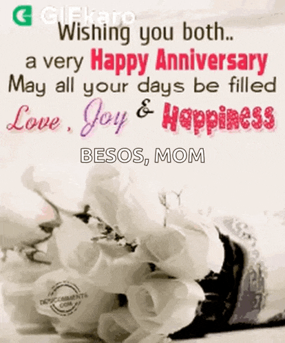 a wishing you both a very happy anniversary may all your days be filled love joy & happiness