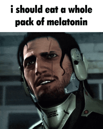 a man wearing a helmet with the words i should eat a whole pack of melatonin below him