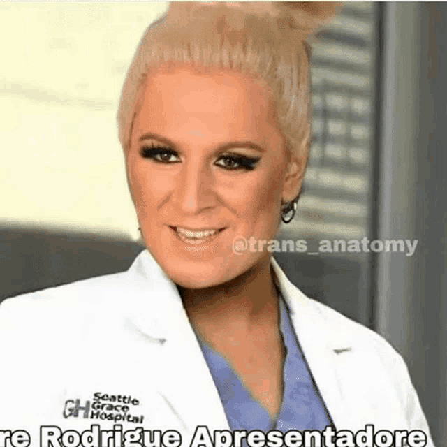a picture of a woman in a lab coat and scrubs with the caption trans anatomy
