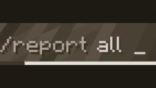 Report All Report GIF - Report All Report Minecraft GIFs