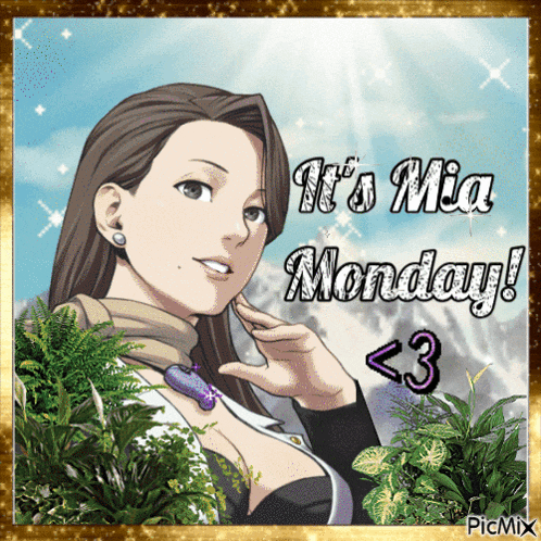a picture of a woman says it 's mia monday
