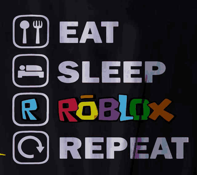 a black background with the words eat sleep roblox repeat