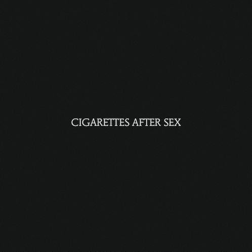 a black background with the words `` cigarettes after sex '' on it .