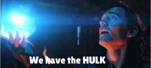 We Have A Hulk Loki GIF - We Have A Hulk Loki Tom Hiddleston GIFs