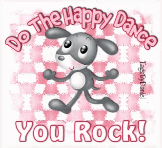 a cartoon dog dancing with the words do the happy dance you rock