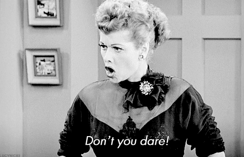 Don'T You Dare! GIF - Ilovelucy GIFs