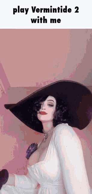 a woman wearing a white dress and a black hat says play vermintide 2 with me
