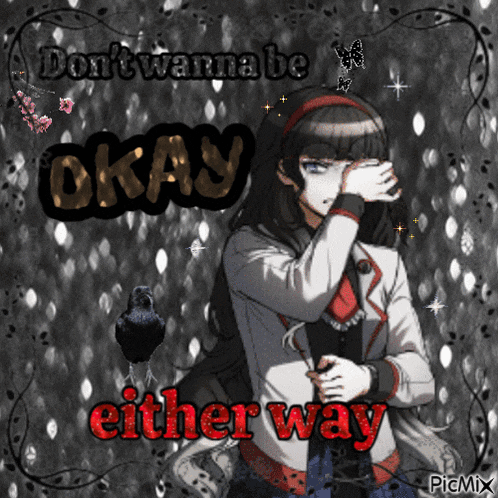 a picture of a girl with the words " don t wanna be okay " on it