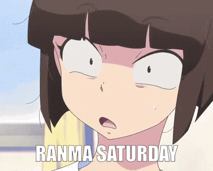 a girl with a surprised look on her face and the words ranma saturday above her