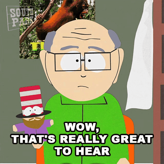 a cartoon character from south park is holding a cat in the hat and says wow that 's really great to hear