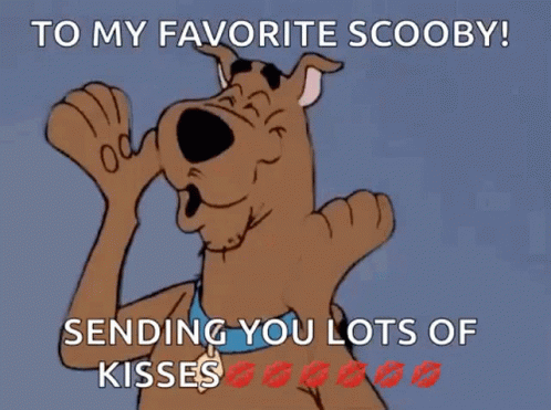 Scooby Doo To My Favorite Scooby GIF - Scooby Doo To My Favorite Scooby Sending You Lots Off Kisses GIFs