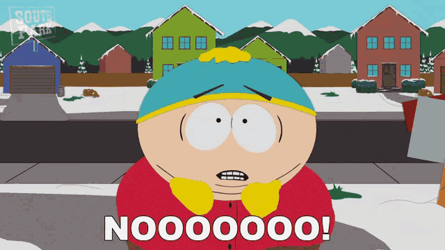 a cartoon character from south park says " nooooo "