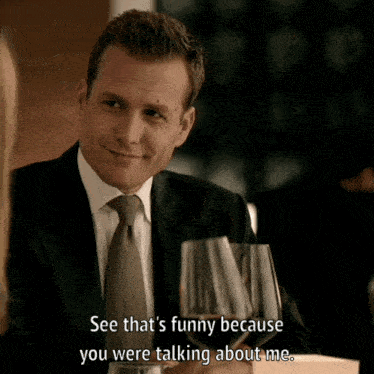a man in a suit and tie says " see that 's funny because you were talking about me . "