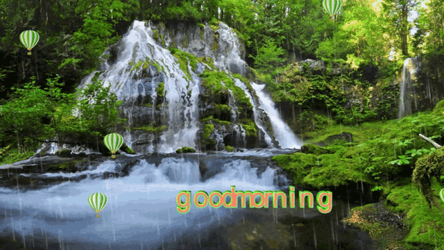 a picture of a waterfall with the words " good morning " on it