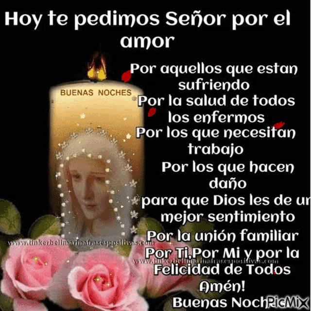 a candle with the words hoy te pedimos señor por el amor written on it