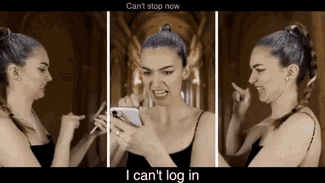 a woman is making a funny face while holding a cell phone and the caption says i can 't log in