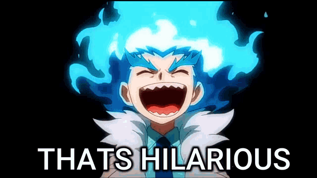 a cartoon character with blue hair is screaming with the words thats hilarious behind him