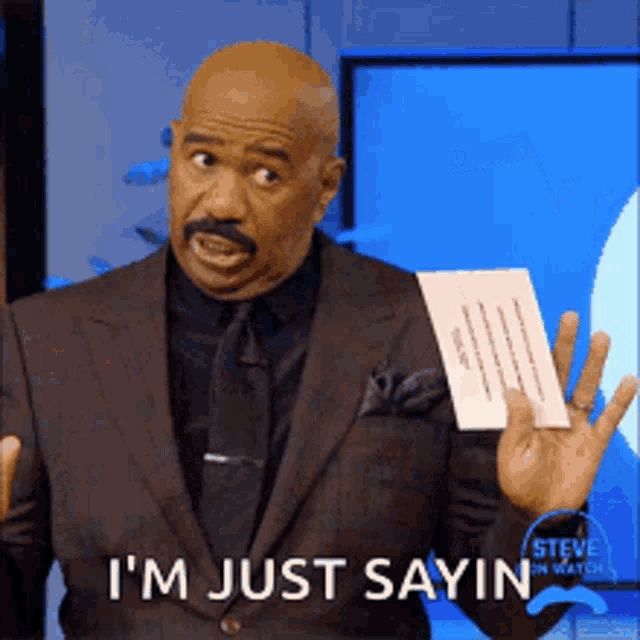 steve harvey says i 'm just saying while holding a piece of paper
