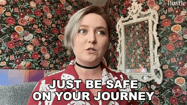 Just Be Safe On Your Journey Bustle GIF - Just Be Safe On Your Journey Bustle Be Careful GIFs