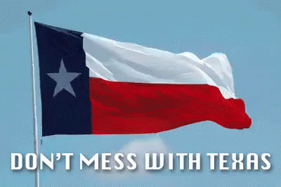 Don'T Mess With Texas GIF - Texas Tx GIFs