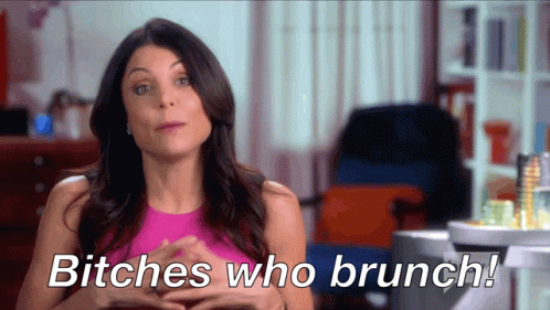 Bitches Who GIF - Bitches Who Brunch GIFs