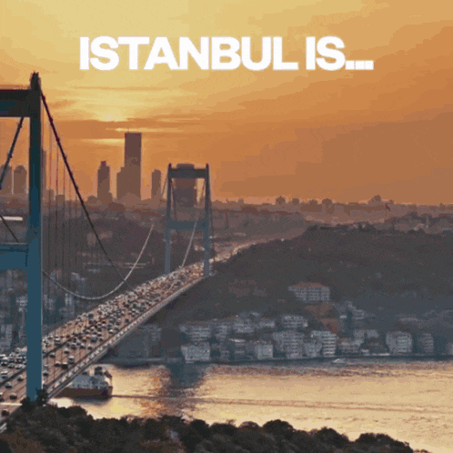a bridge over a body of water with the words istanbul is