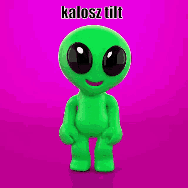 a green alien on a pink background with the words kalosz tilt