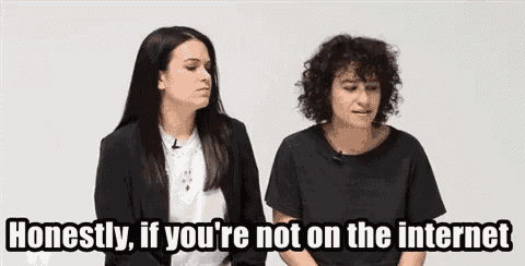 two women are sitting next to each other and one of them is saying `` honestly , if you 're not on the internet . ''