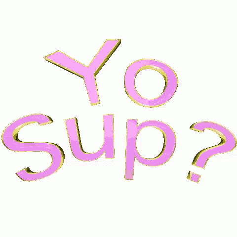 a sticker that says yo sup in pink letters