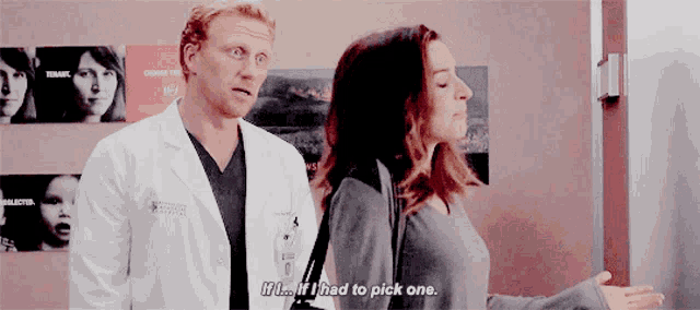 a man in a white lab coat stands next to a woman who says " if i had to pick one "