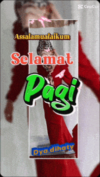 a picture of a woman with the words assalamualaikum selamat pagi written on it