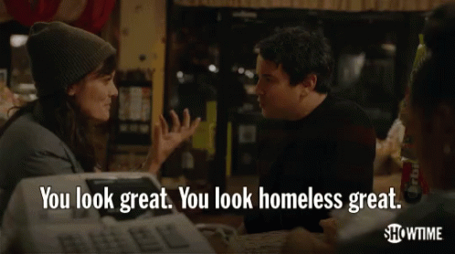You Look Great Homeless Great GIF - You Look Great Homeless Great Nods GIFs