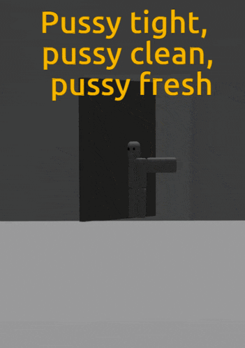 a cartoon character with the words pussy tight pussy clean pussy fresh on it