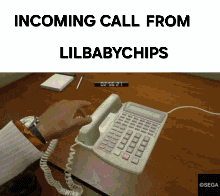 a picture of a person talking on a telephone with the words incoming call from lilbabychips