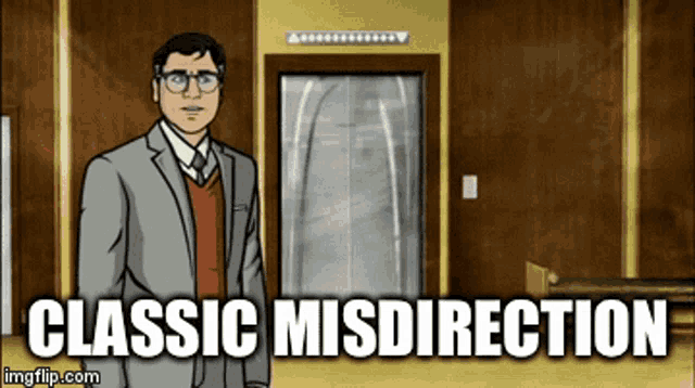 a man in a suit and tie is standing in front of an elevator with the words classic misdirection written below him