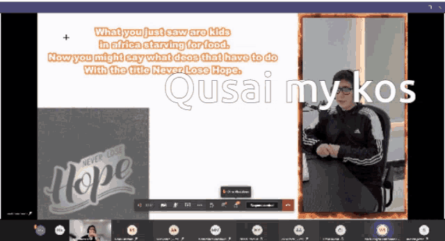a screen shot of a video call with the words quasai my kos at the top