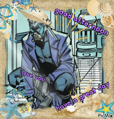 a picture of a man with the words " good afternoon love you have a great day " on it