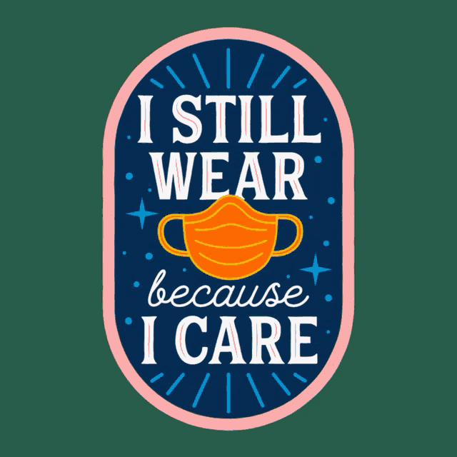 Disability I Still Wear Because I Care GIF - Disability I Still Wear Because I Care Immunocompromised GIFs