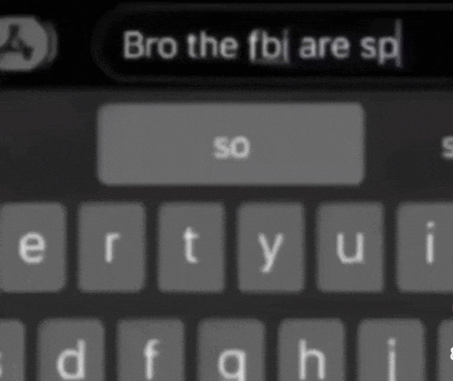 a close up of a keyboard with the words bro the fbi are sp on it