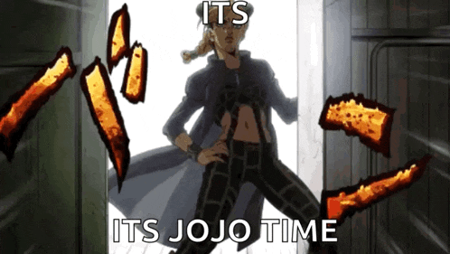 a cartoon character is standing in a doorway with the words `` it 's jojo time '' written on the bottom .