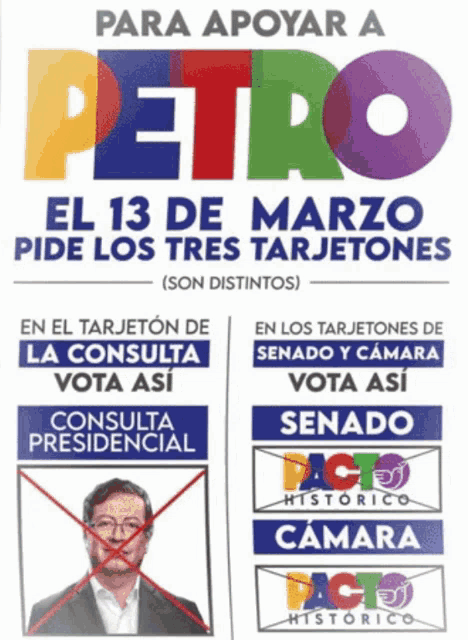 a poster that says " para apoyar a petro el 13 de marzo pide los tres tarjetones "