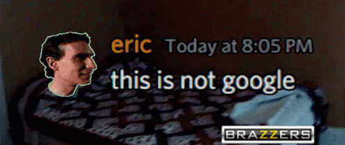 Eric Eri GIF - Eric Eri This Is Not Google GIFs