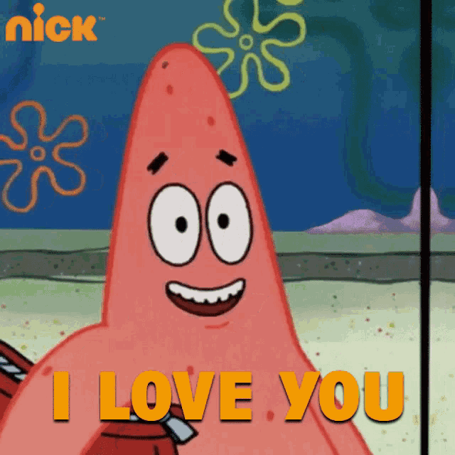 patrick star from spongebob squarepants is smiling and says i love you