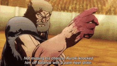 a cartoon of a man pointing with the words " kuroki knocked him off balance with a palm heel strike " written below him