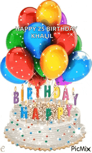 a birthday cake with balloons and candles and the words happy 25th birthday khalil