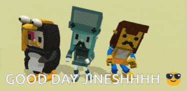 three cartoon characters are standing next to each other with the words good day jineshhhh written below them