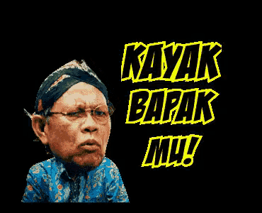 a man with glasses and a turban says " kayak bapak mu "